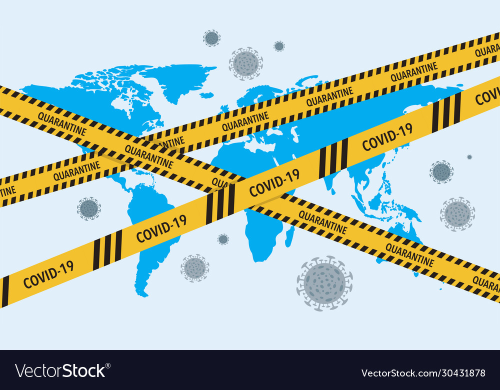 Covid-19 virus lockdown barrier tape over a world Vector Image