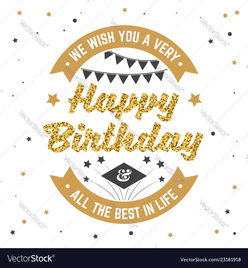 Download Goldhealth: Happy Birthday We Wish You All The Best