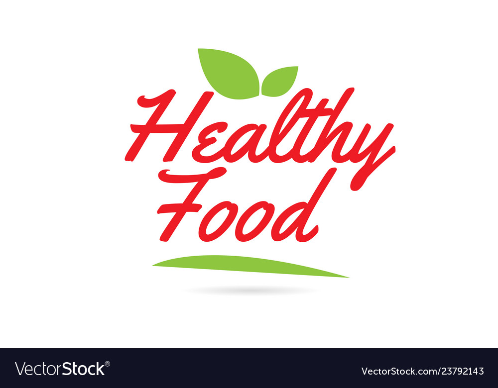 Healthy food hand written word text Royalty Free Vector