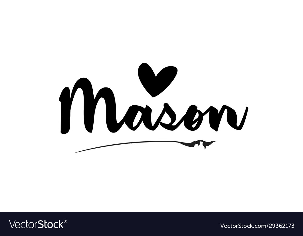 Mason name text word with love heart hand written Vector Image