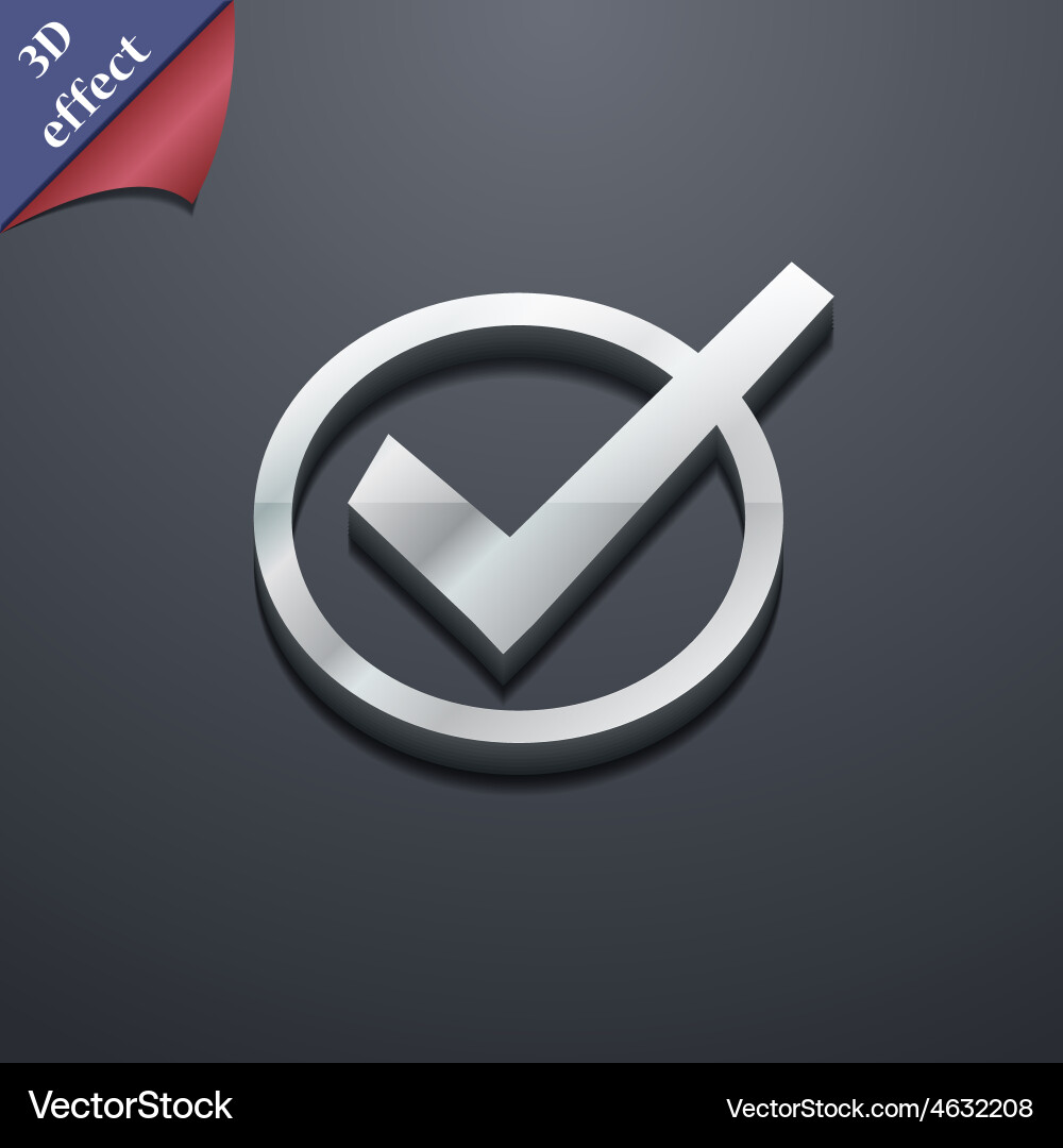 Check mark tik icon symbol 3d style trendy modern Vector Image