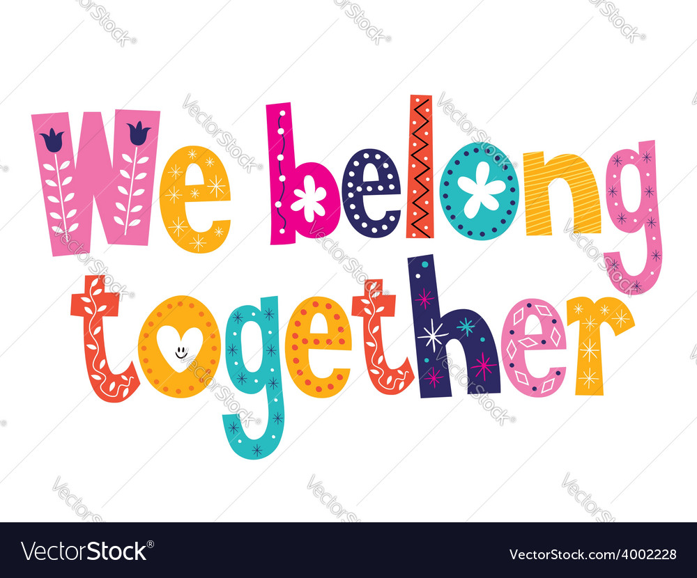 we-belong-together-royalty-free-vector-image-vectorstock