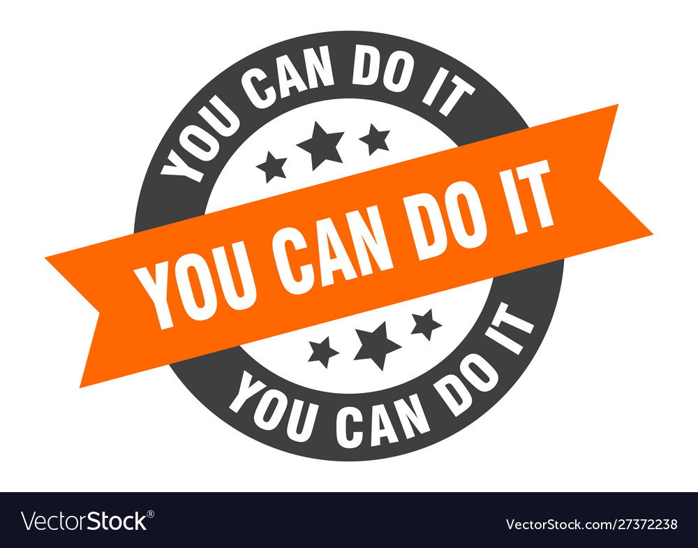 You can do it sign orange-black Royalty Free Vector Image