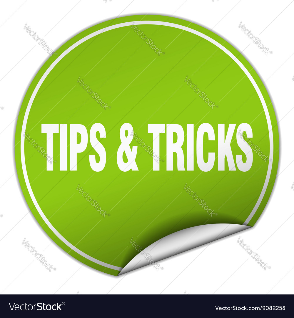 Tips tricks round green sticker isolated on white Vector Image