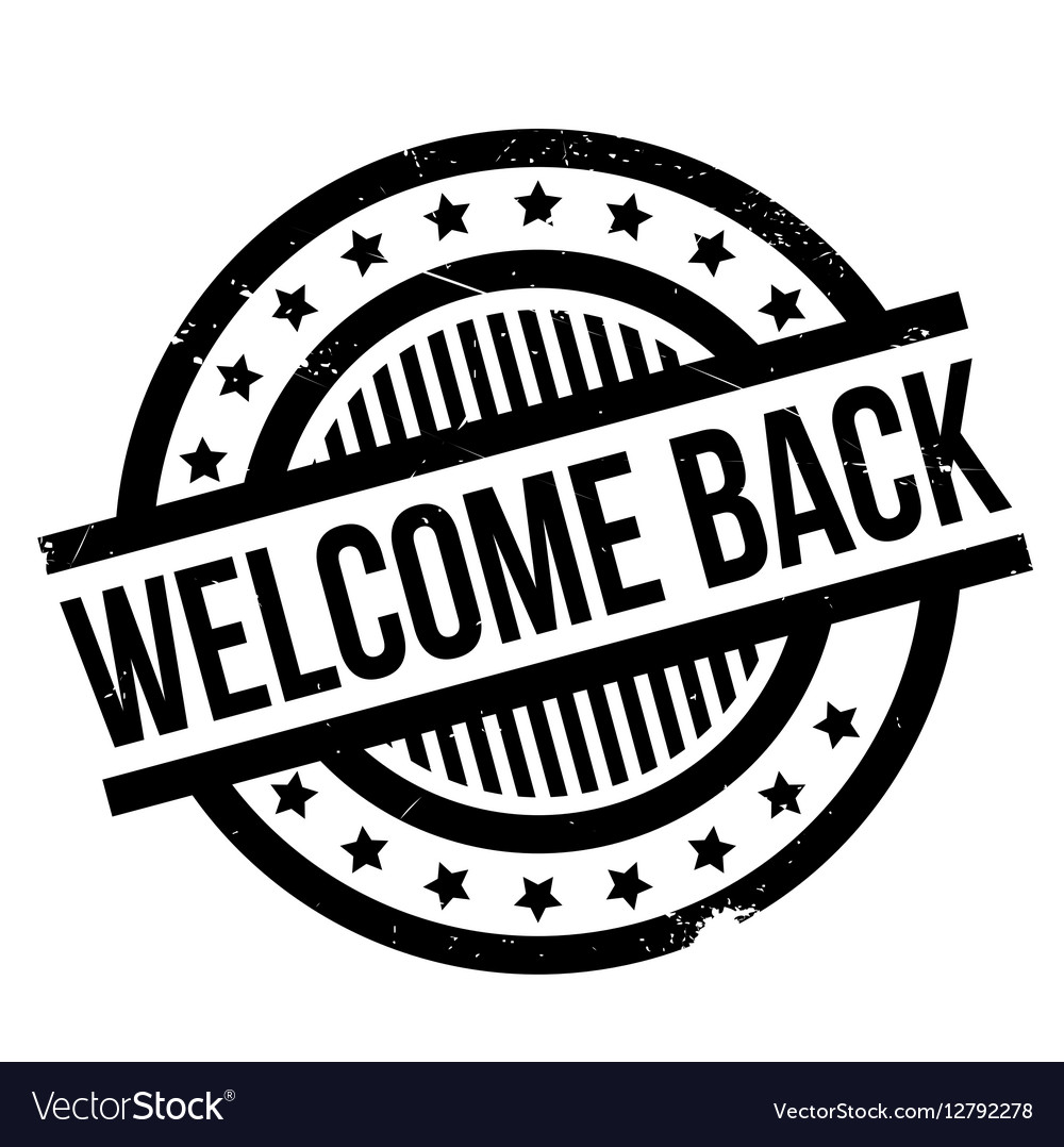 Welcome Back rubber stamp Royalty Free Vector Image