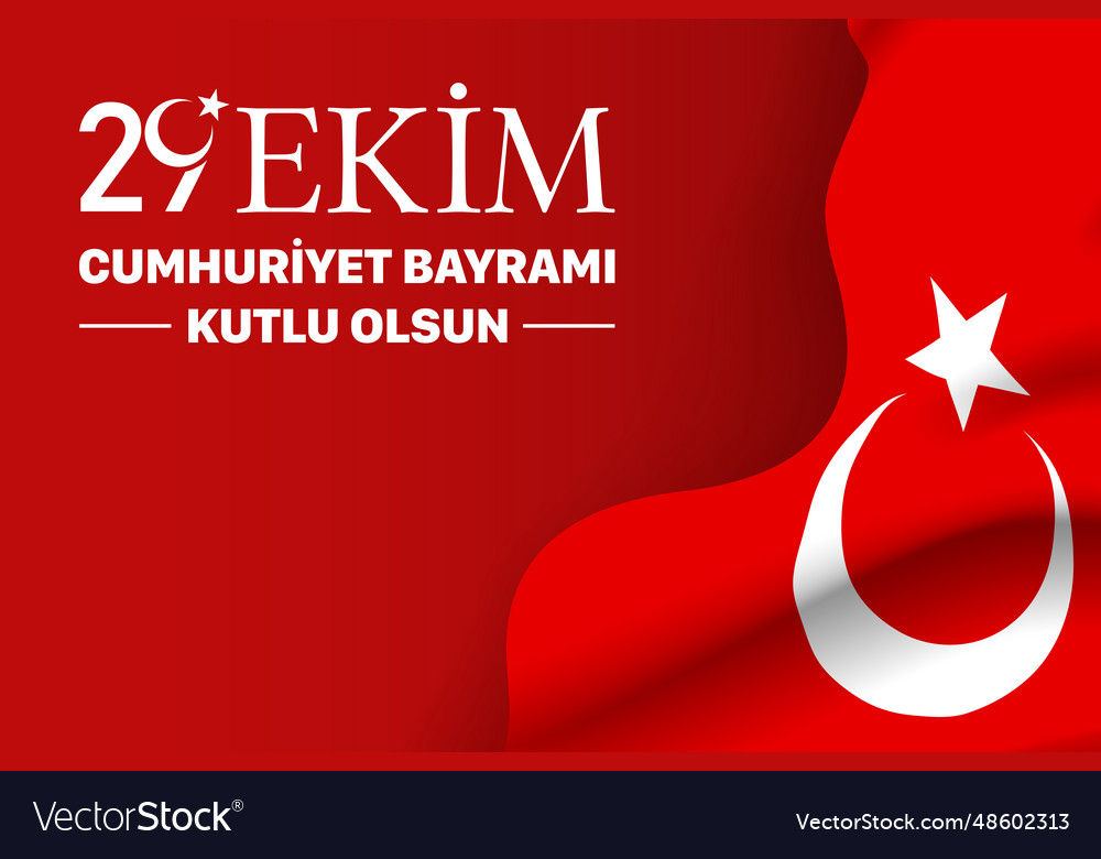 29 ekim cumhuriyet bayrami kutlu olsun republic Vector Image