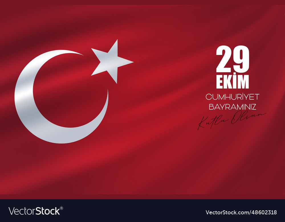 29 ekim cumhuriyet bayrami kutlu olsun republic Vector Image