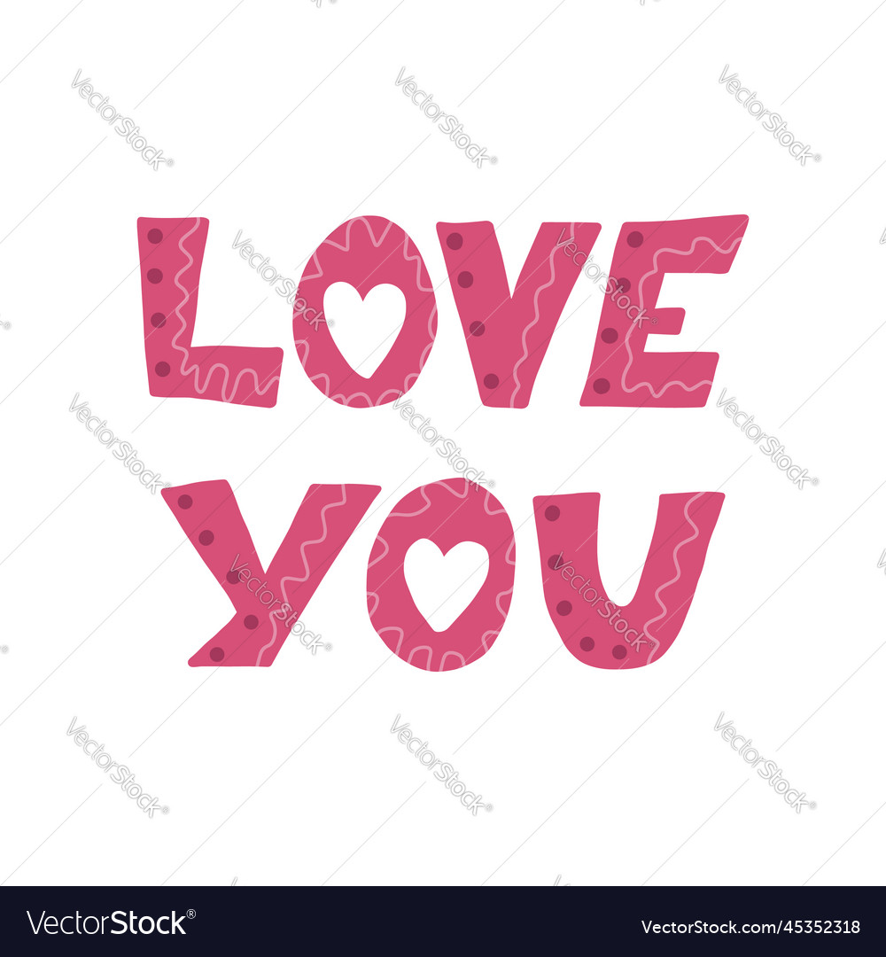 Hand lettering love you suitable for decorating Vector Image