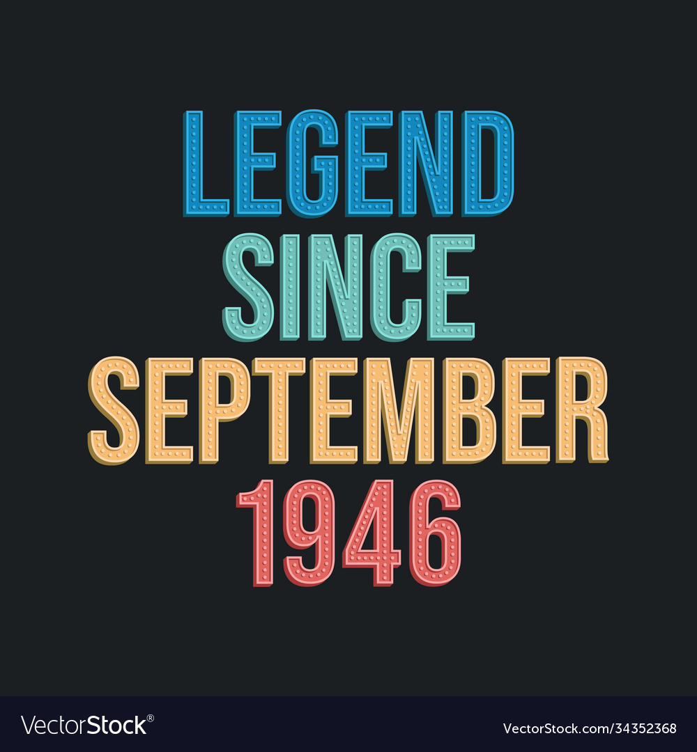 Legend since september 1946 - retro vintage