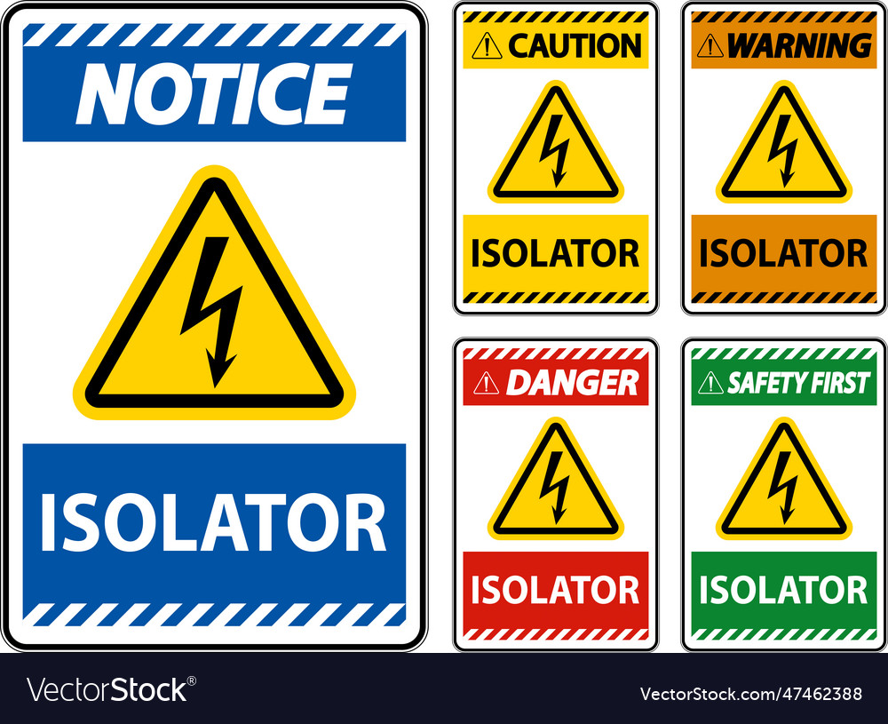 Danger isolator sign on white background Vector Image