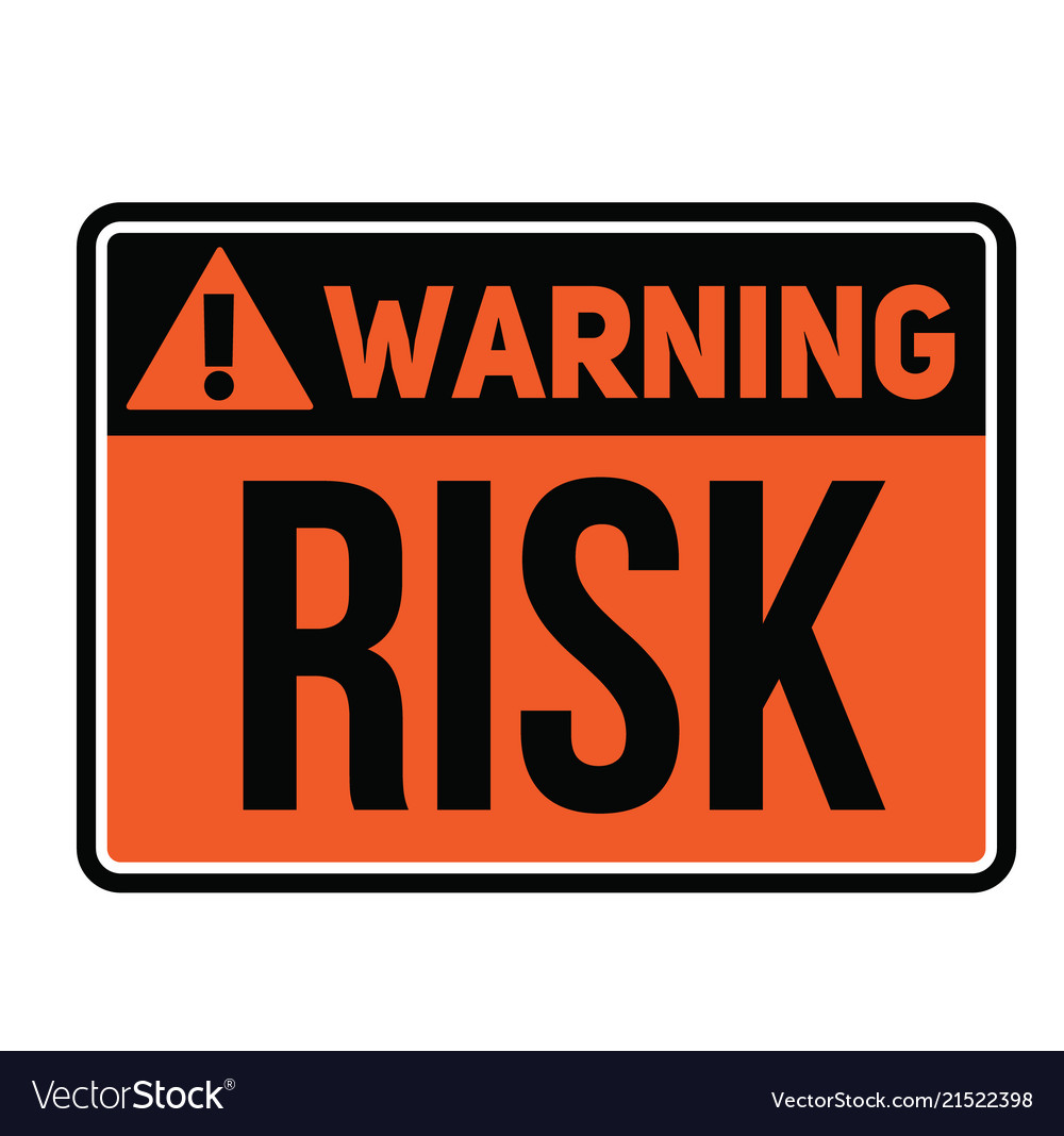 Warning risk sign Royalty Free Vector Image - VectorStock