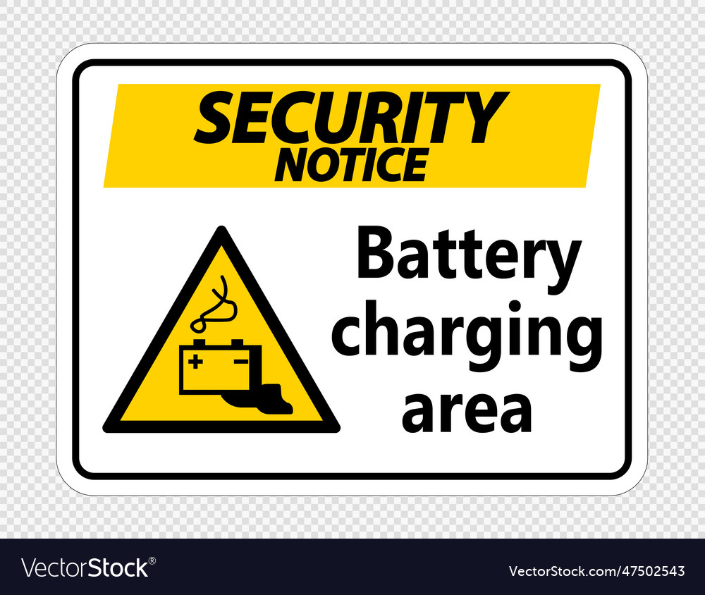 Security notice battery charging area sign