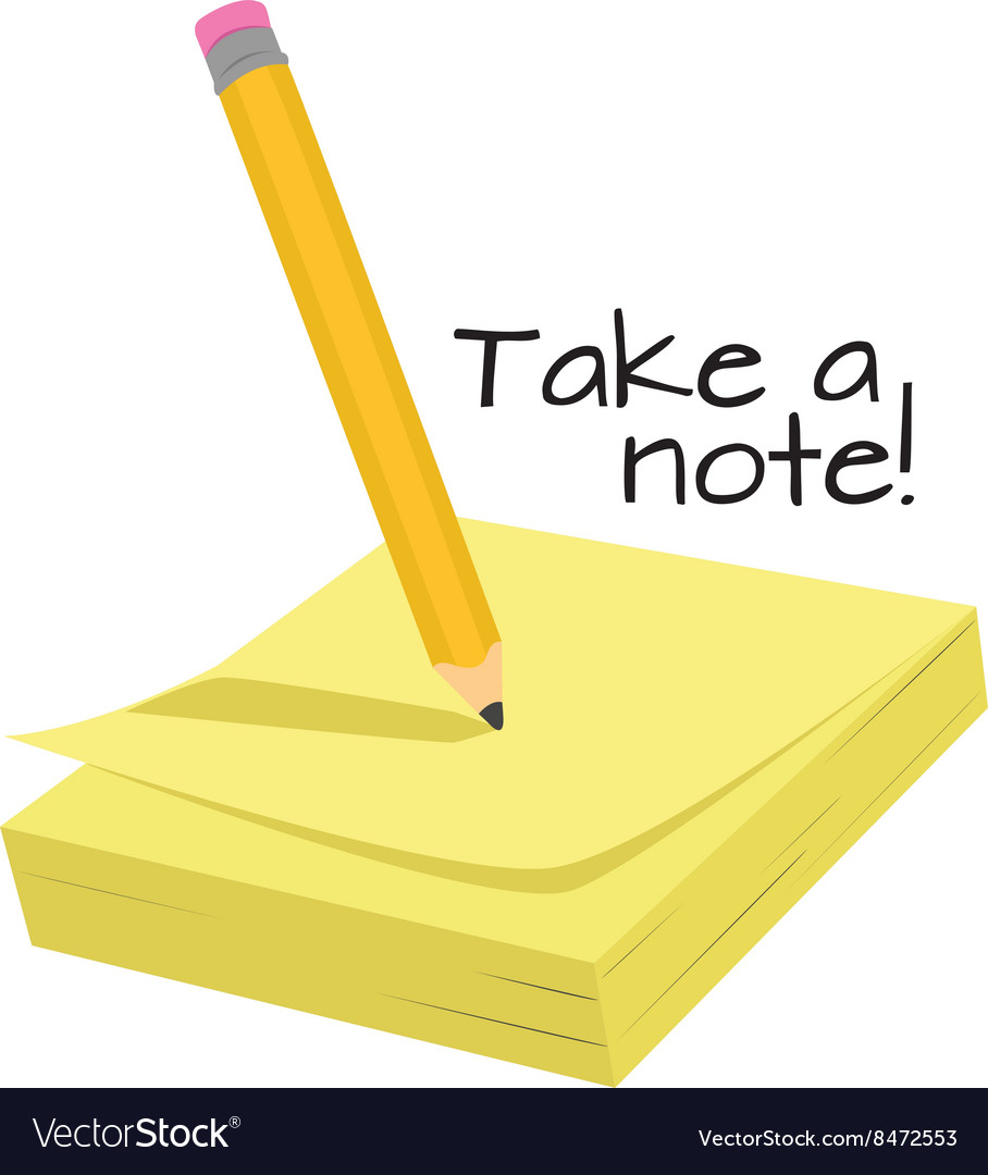 Take note Royalty Free Vector Image - VectorStock