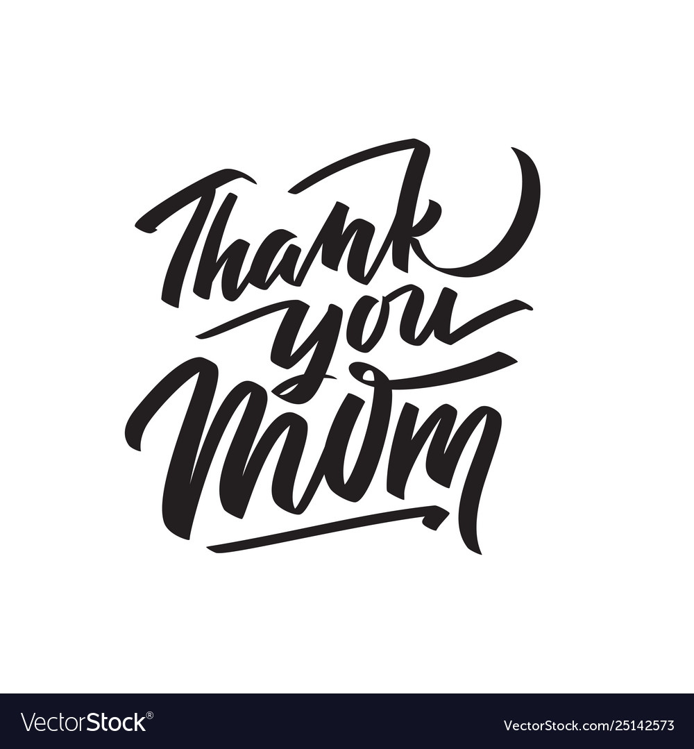 Thank you mom text modern calligraphy Royalty Free Vector