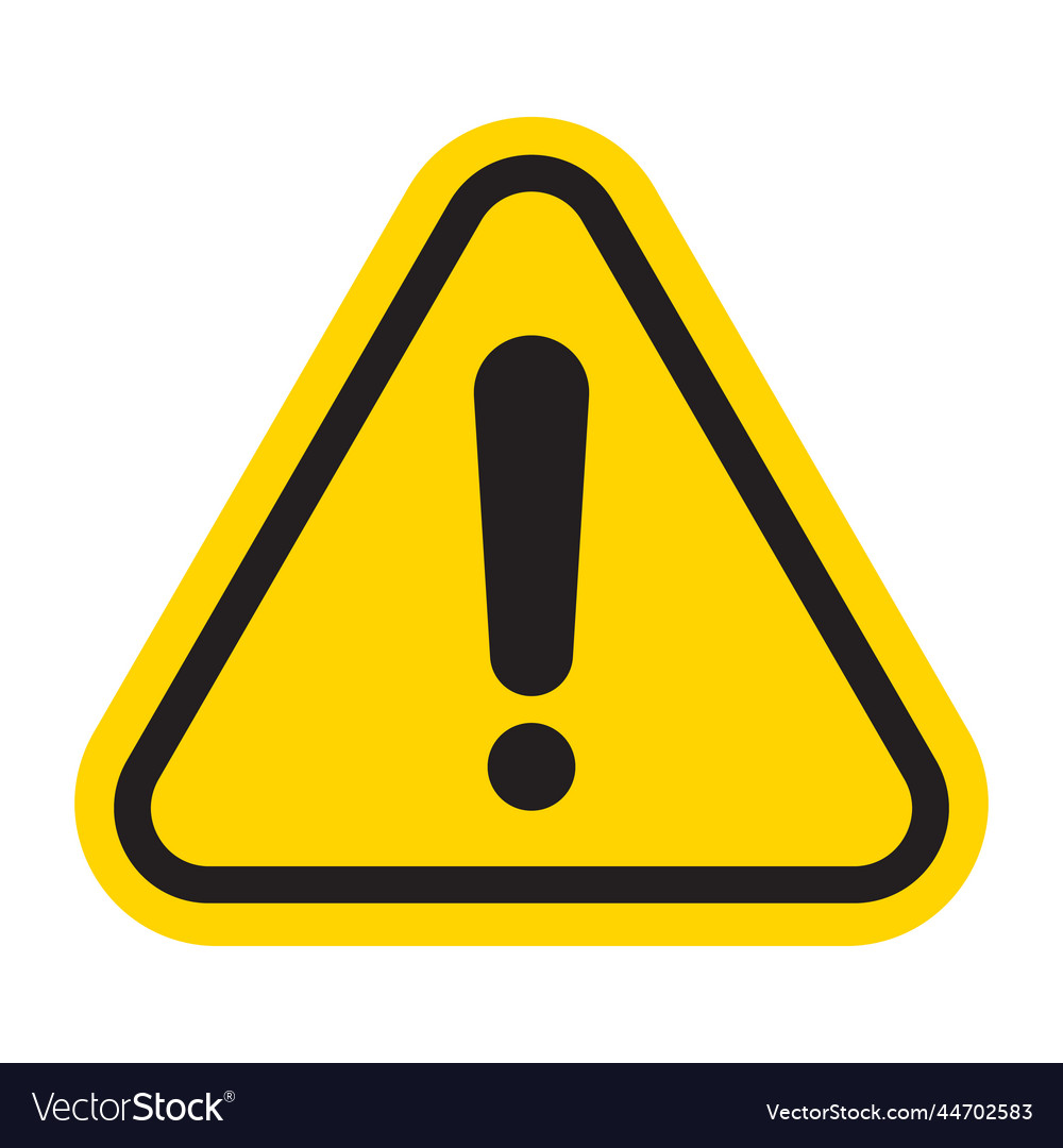 Warning or danger sign icon attention caution Vector Image