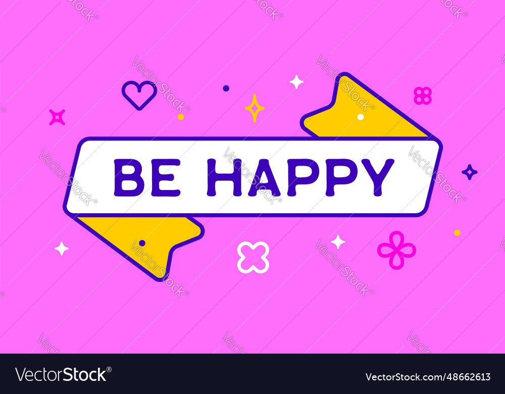 Ribbon and banner be happy Royalty Free Vector Image