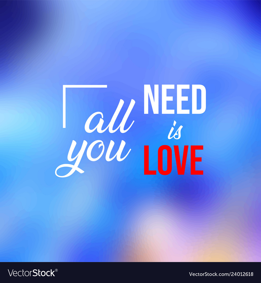 All you need is love quote with modern