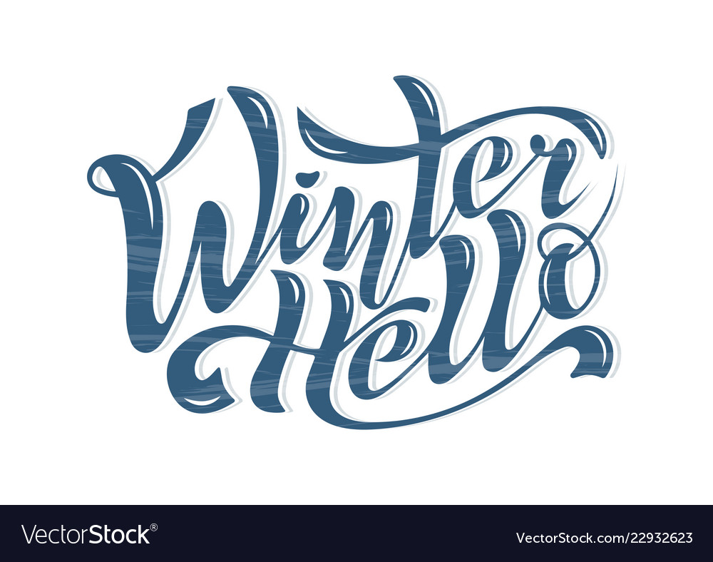 Beautiful handwritten inscription hello winter