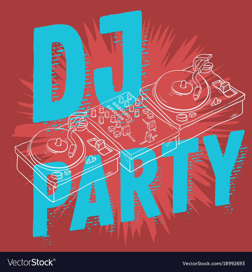 Dj party design for your poster with a dj sound Vector Image