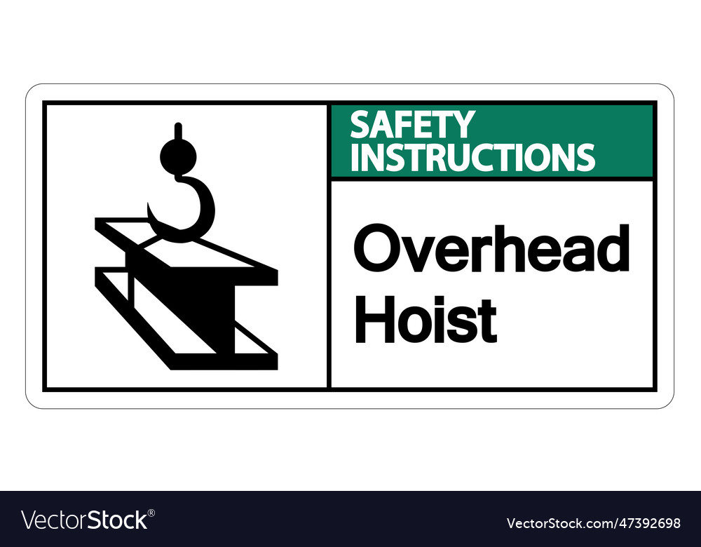 Safety instructions overhead hoist symbol sign