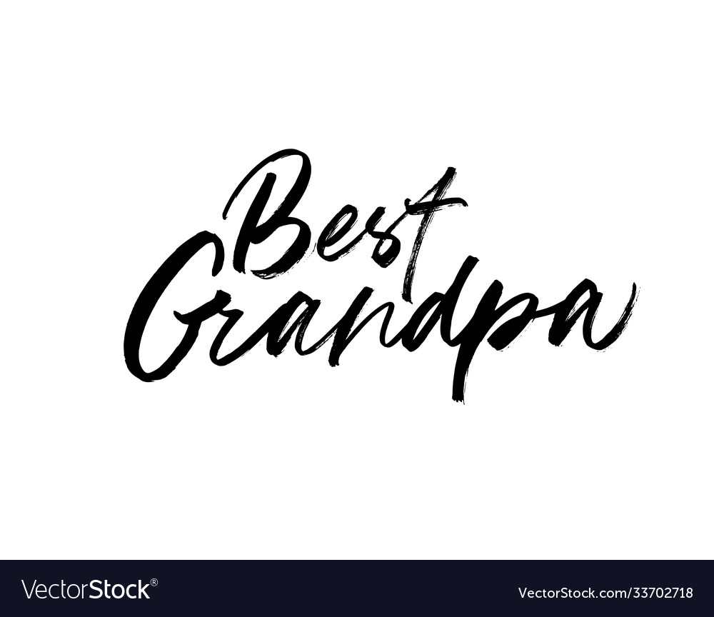 Best Grandpa Brush Calligraphy Royalty Free Vector Image