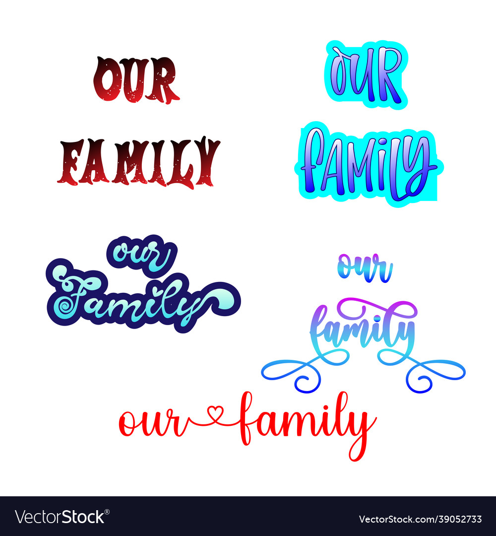 Our family calligraphy hand lettering text Vector Image