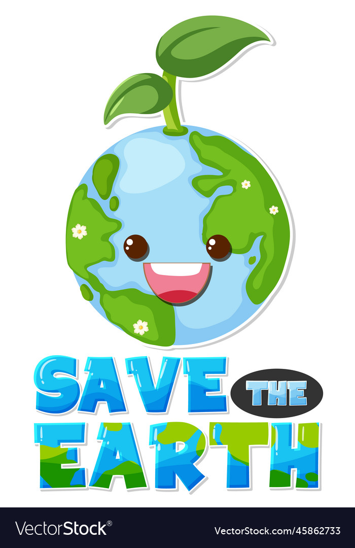 Save the earth text with a happy character Vector Image