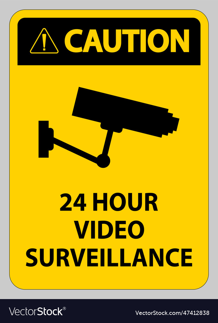 Caution sign cctv 24 hour video surveillance Vector Image