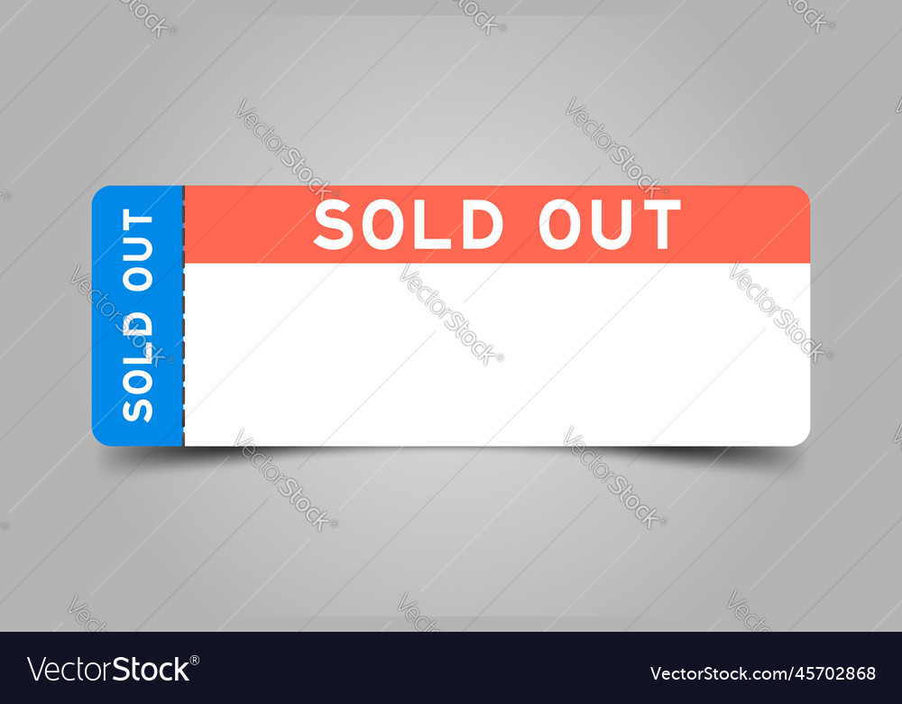 Blue and orange color ticket with word sold out Vector Image