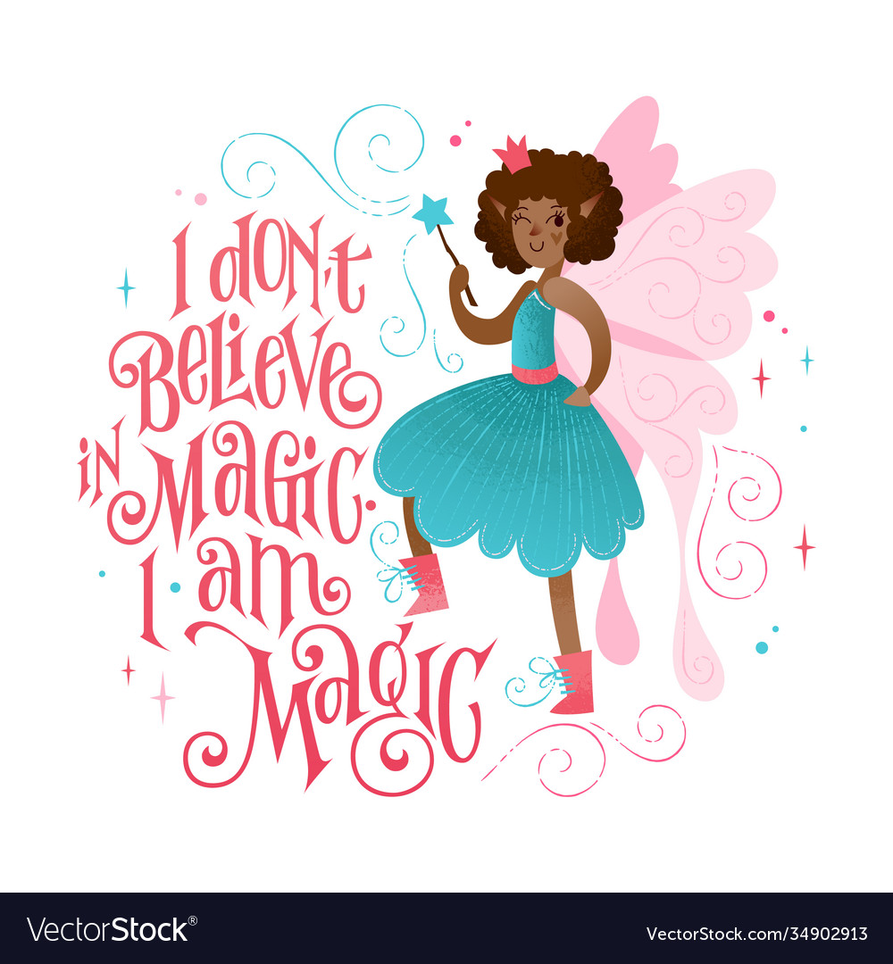 Little fairy phrase - i dont believe in magic Vector Image