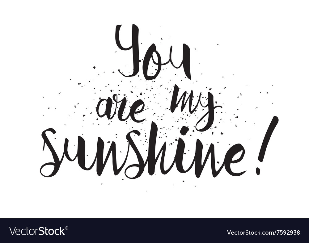 You are my sunshine inscription greeting card