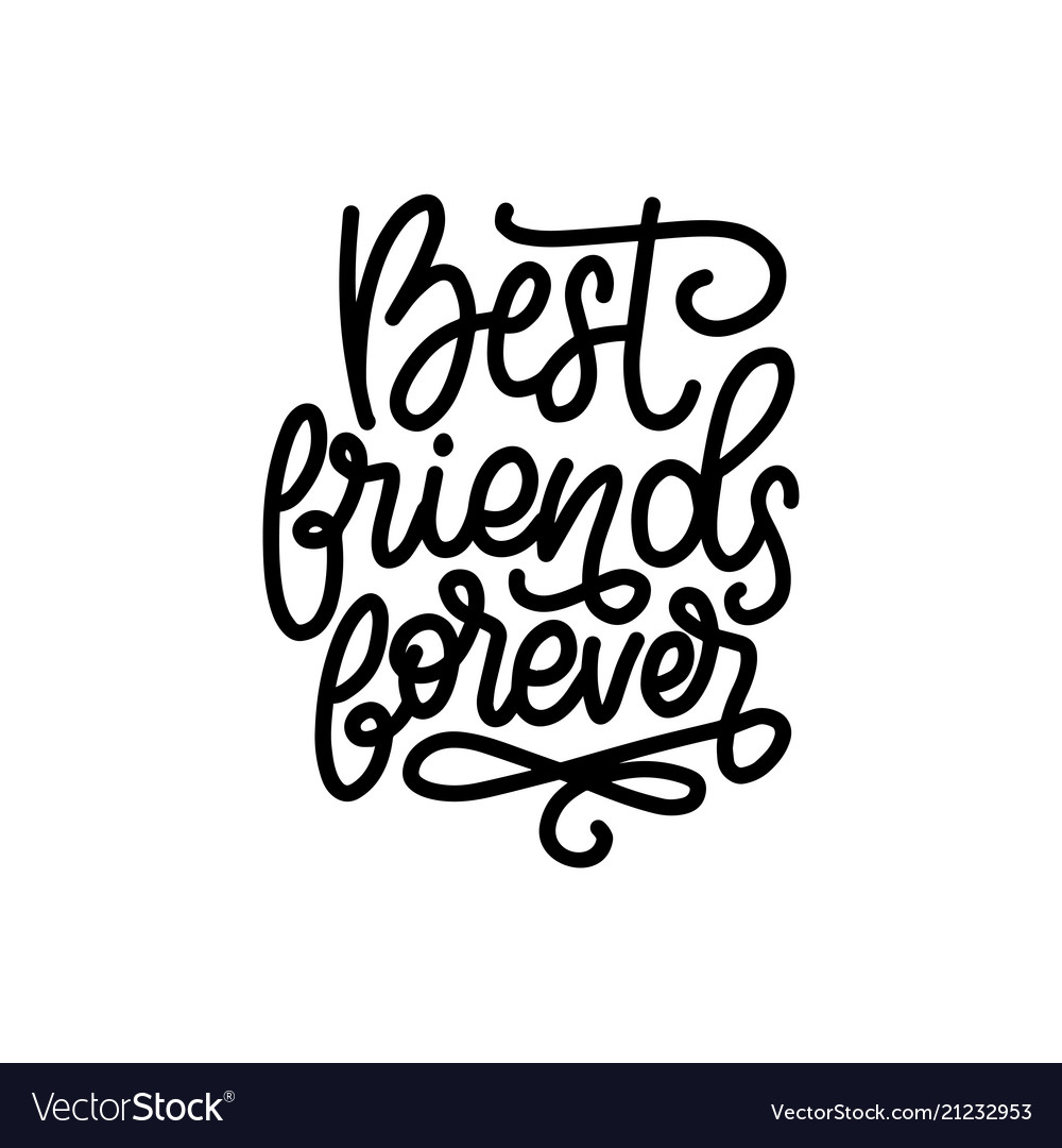 Vector text Best Friends forever. Illustration lettering on friendship Day.  Modern calligraphy hand drawn phrase for greeting card 567673 Vector Art at  Vecteezy