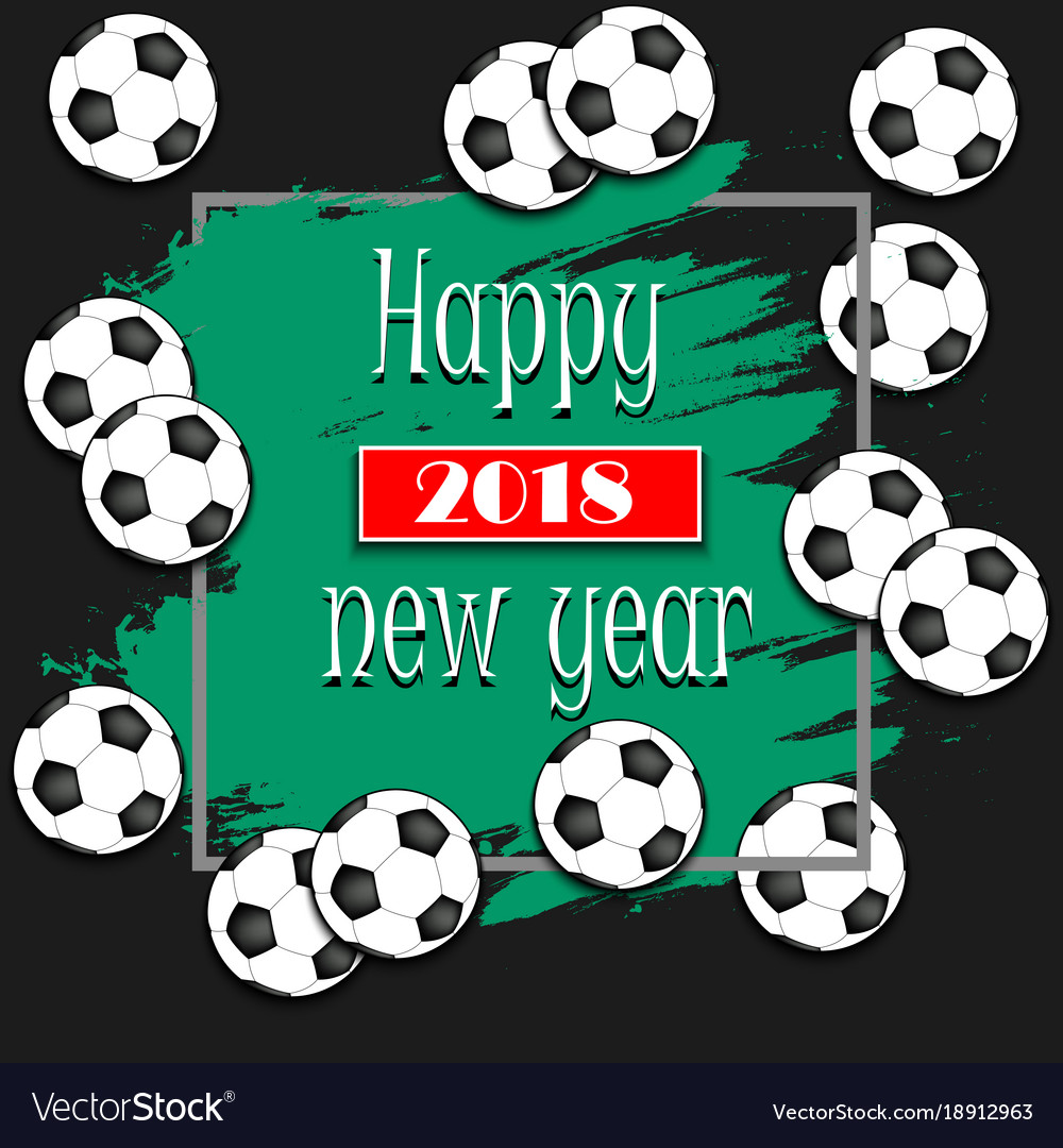 Happy new year 2018 and soccer balls Royalty Free Vector