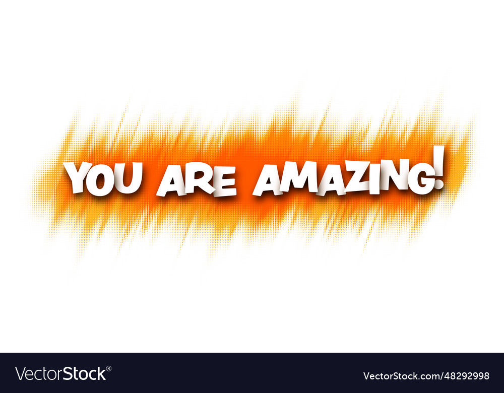 Banner with you are amazing sign on orange Vector Image