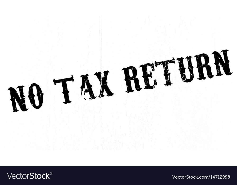 No tax return rubber stamp Royalty Free Vector Image