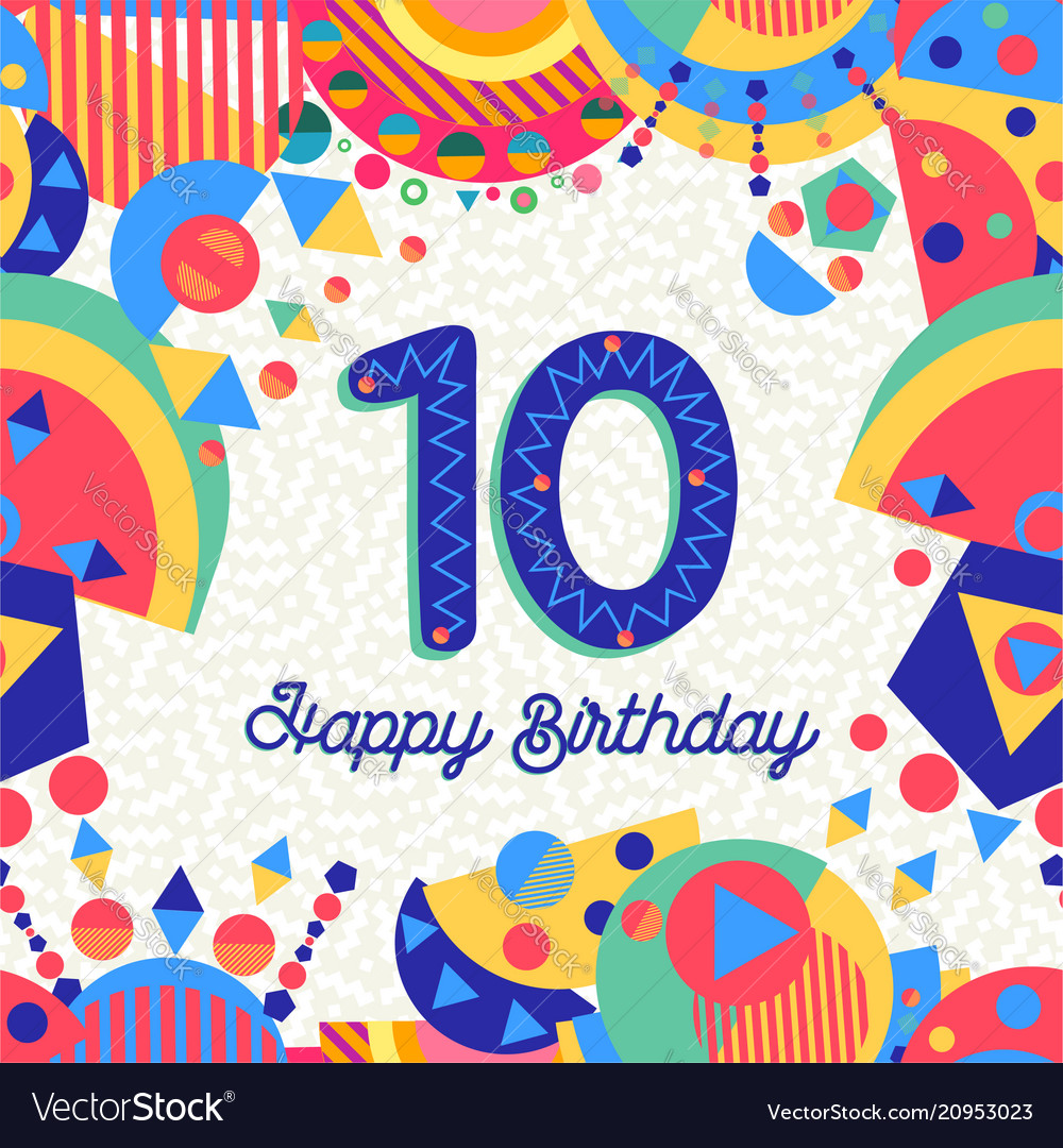 Ten 10 Year Birthday Party Greeting Card Number Vector Image