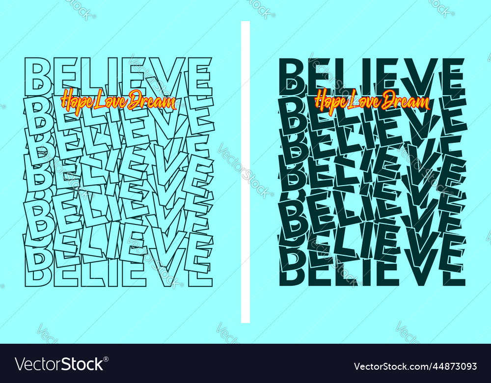 Believe motivational quote slogan t shirt