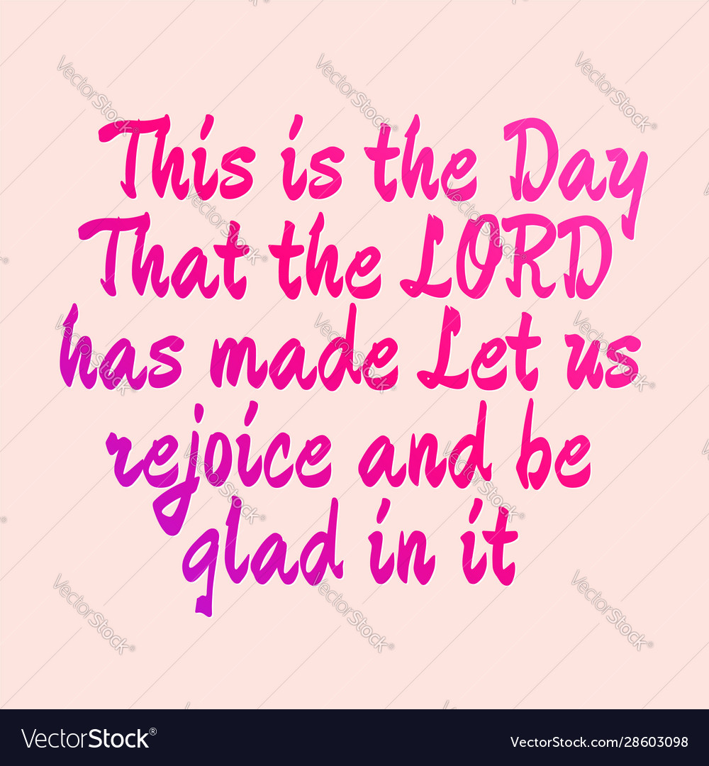 Bible verse this is the day that lord has Vector Image