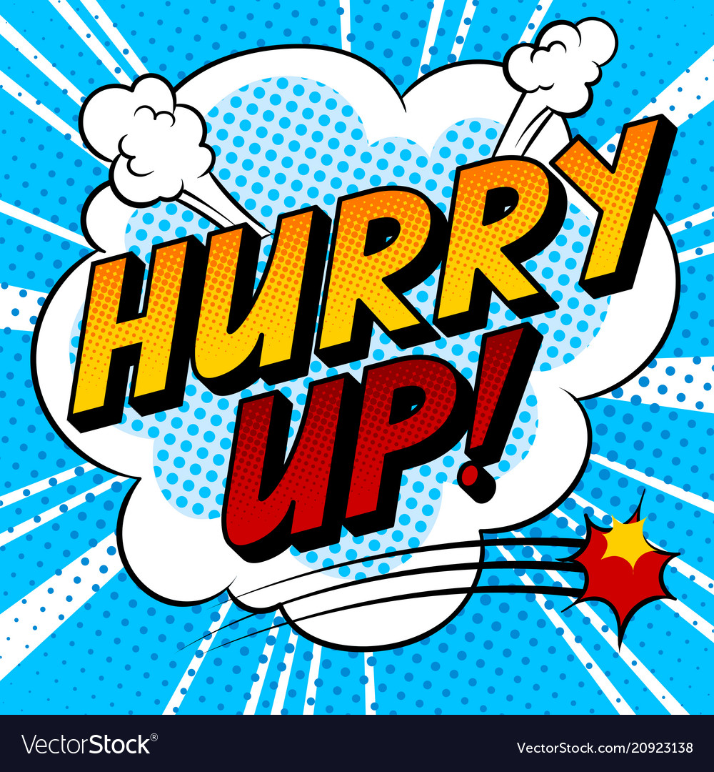 hurry-up-word-comic-book-pop-art-royalty-free-vector-image