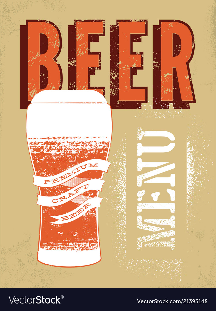 Beer menu design vintage grunge style poster Vector Image