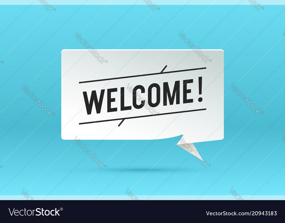 Welcome paper bubble cloud talk Royalty Free Vector Image