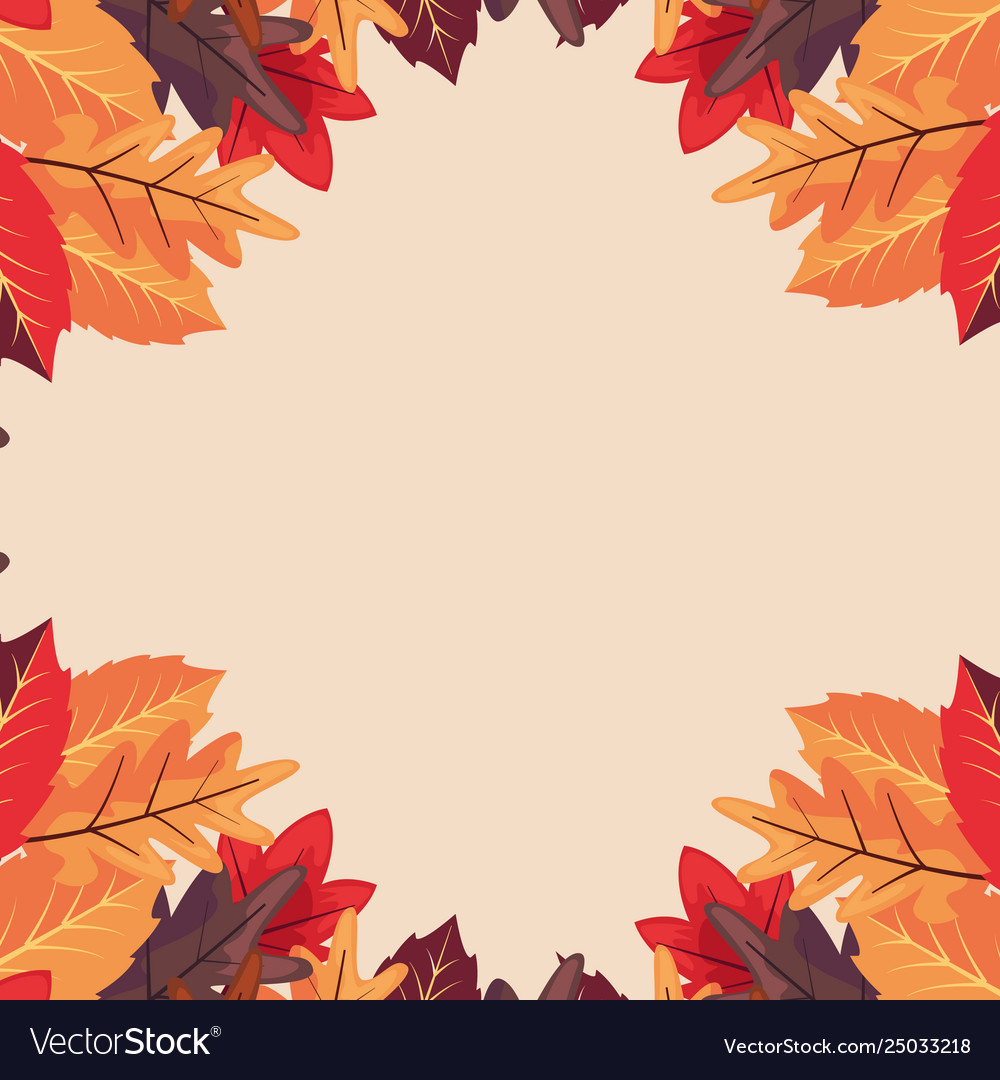 Autumn leaves frame decoration white background Vector Image