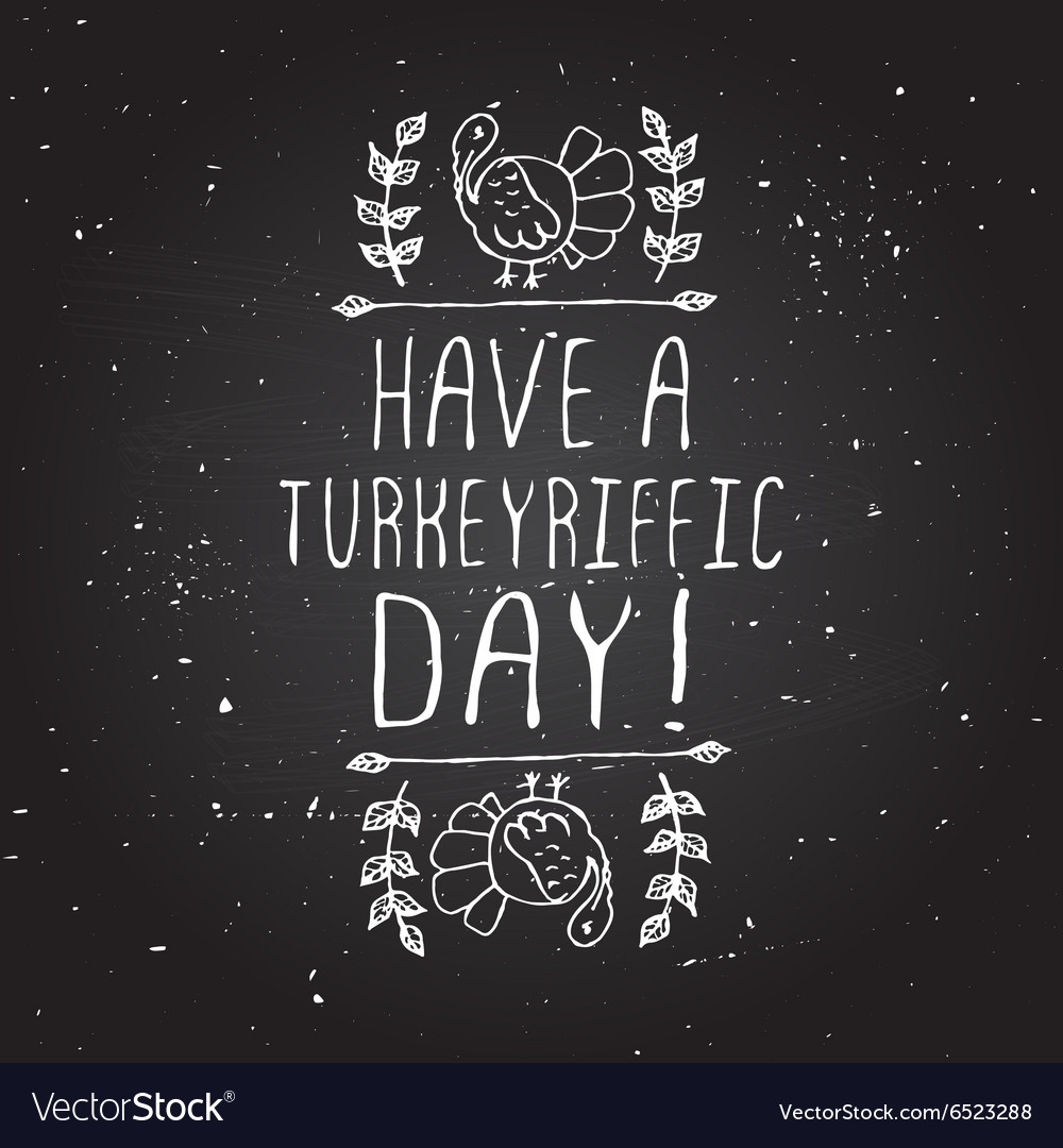 Have a turkeyriffic day - typographic element