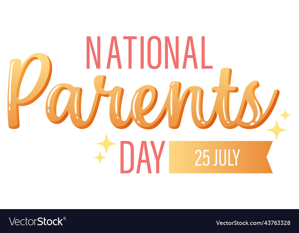 National parents day on 25th july Royalty Free Vector Image