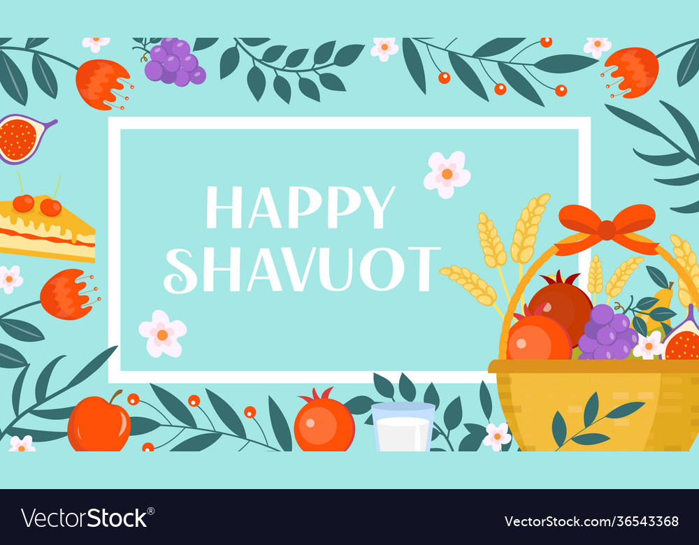 Happy shavuot greeting card poster invitation Vector Image