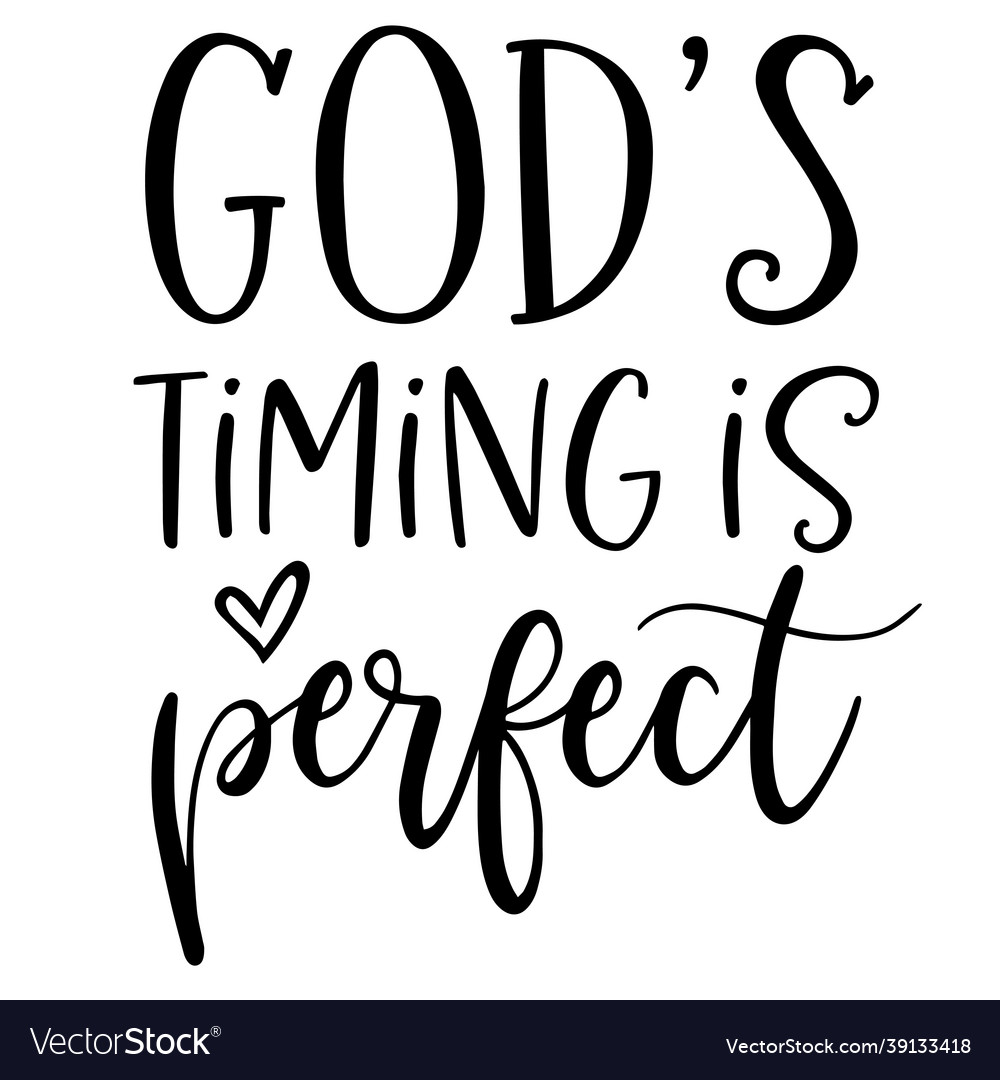 gods-timing-is-perfect-inspirational-quotes-vector-image