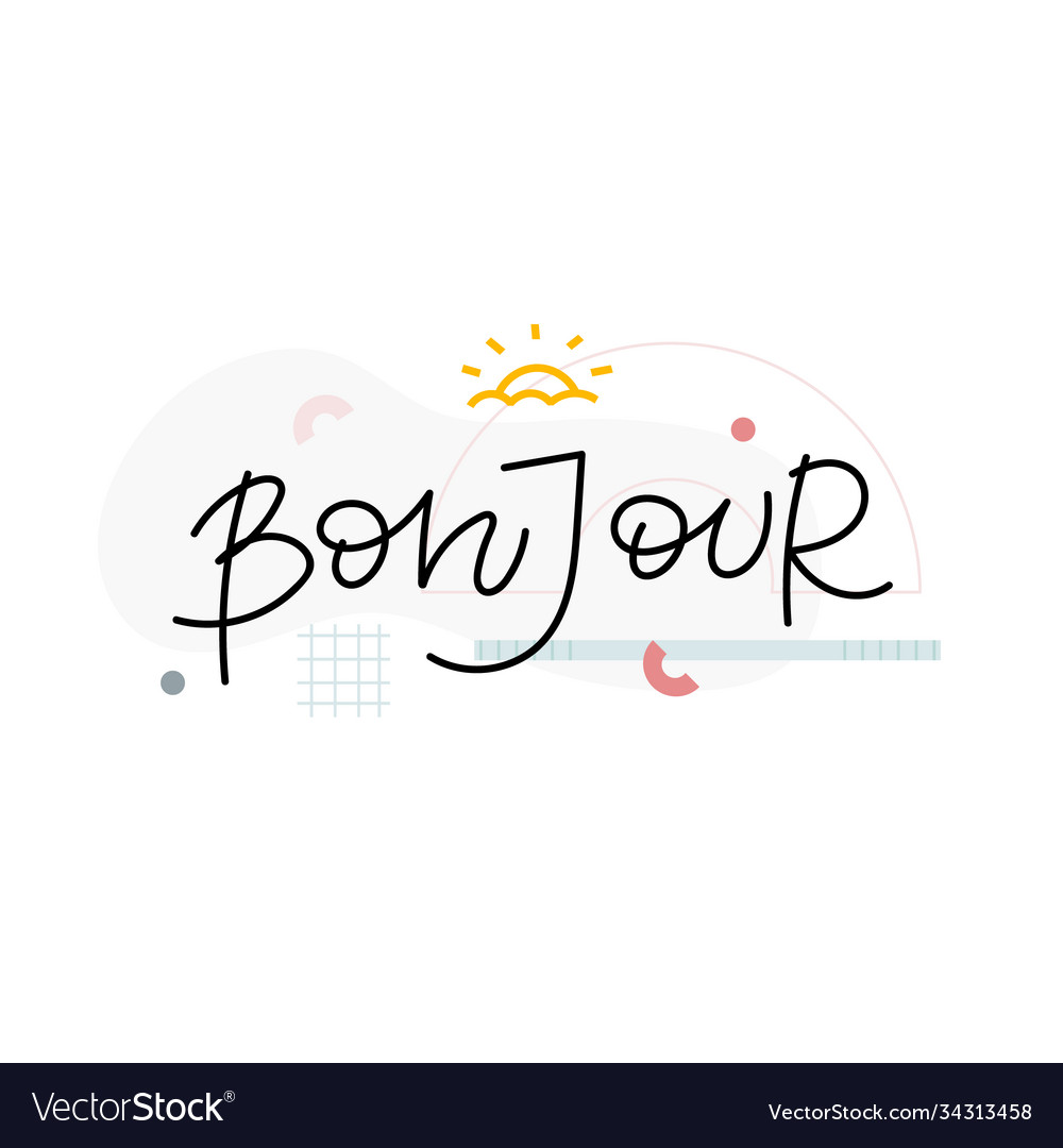 Bonjour calligraphy quote french lettering sunrise