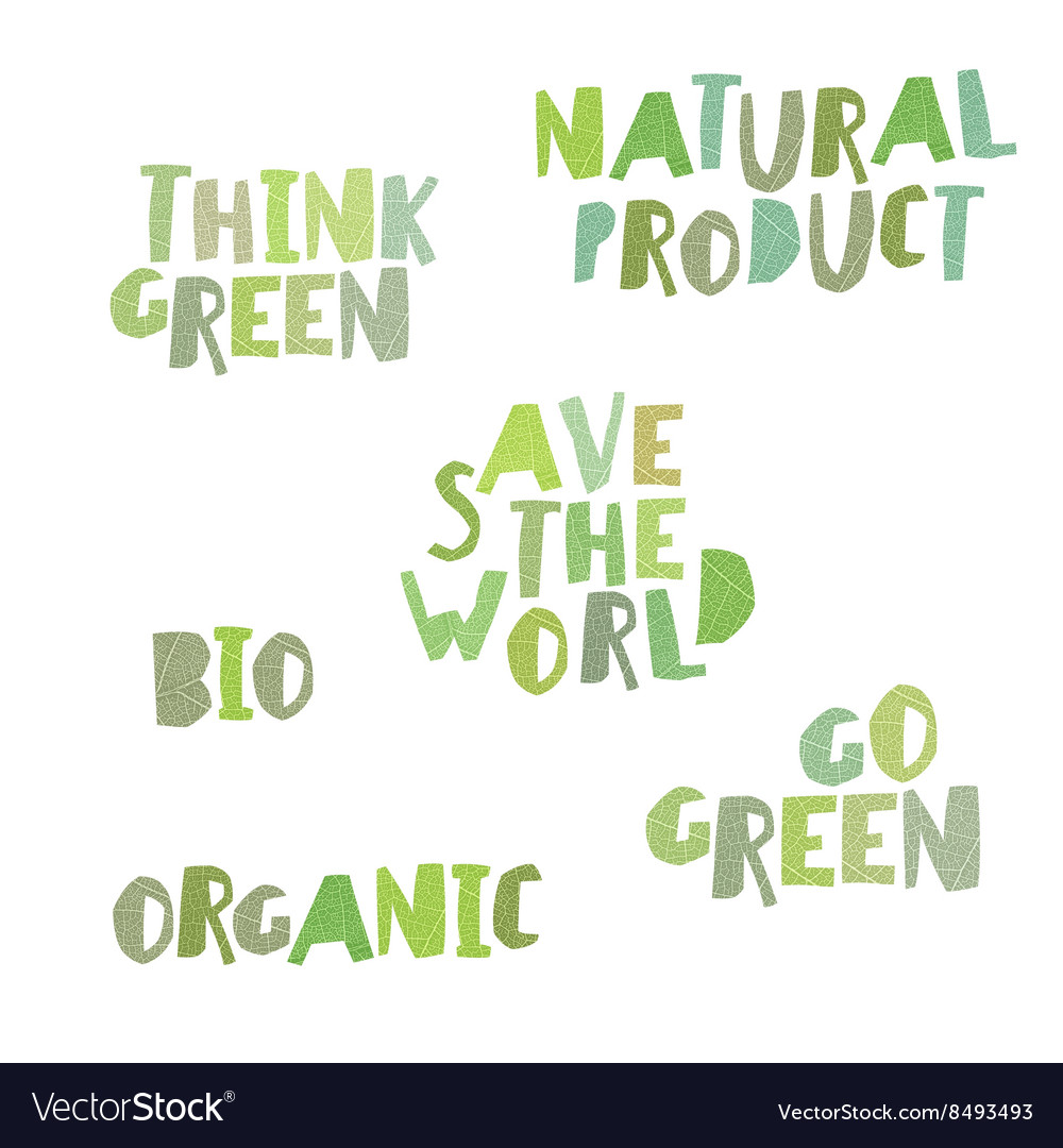 Think green natural product save the world bio