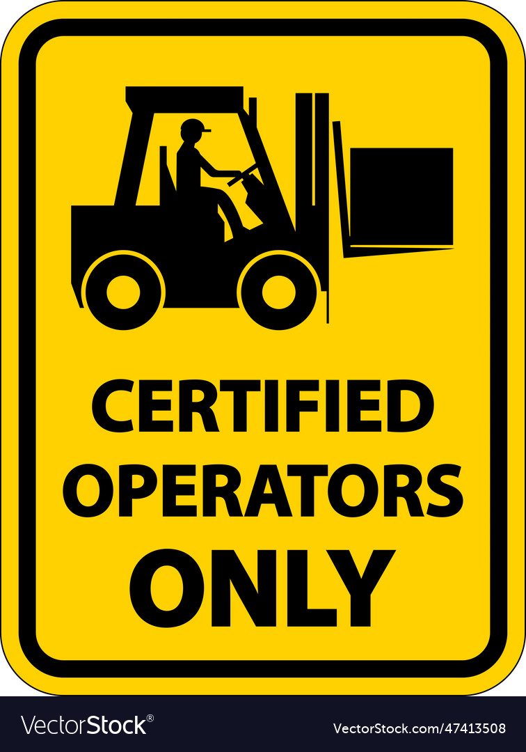 Certified operators only label sign on white