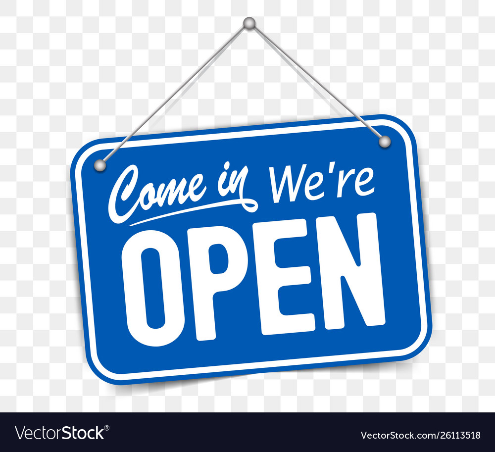 Blue sign come in we are open Royalty Free Vector Image